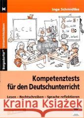 Kompetenztests für den Deutschunterricht, 2. Klasse : Lesen - Rechtschreiben - Spache reflektieren Schmidtke, Inge   9783834437891 Persen