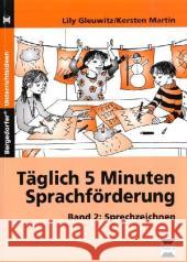 Täglich 5 Minuten Sprachförderung. Bd.2 : Sprechzeichnen Gleuwitz, Lily Kersten, Martin  9783834437914 Persen