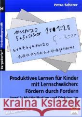 Multiplikation und Divison im Hunderterraum : Mit Kopiervorlagen Scherer, Petra   9783834438591
