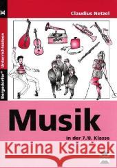 Musik in der 7./8. Klasse Netzel, Claudius   9783834439147 Persen
