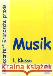 Musik, 1. Klasse : Mit zahlreichen Kopiervorlagen Kuhlmann, Dagmar   9783834439246 Persen