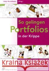 So gelingen Portfolios in der Krippe : Beispielseiten und Vorlagen Bostelmann, Antje   9783834604668