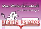 Mein Wörter-Schreibheft - erste Rechtschreibregeln Frechen, Bernadette; Schößler, Stefanie 9783834622495 Verlag an der Ruhr