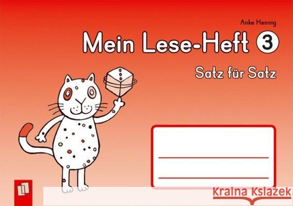 Mein Lese-Heft 3 - Satz für Satz Hennig, Anke 9783834622983