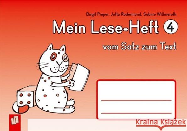 Mein Lese-Heft 4 - vom Satz zum Text Willmeroth, Sabine; Pieper, Birgit; Rodermond, Jutta 9783834622990 Verlag an der Ruhr