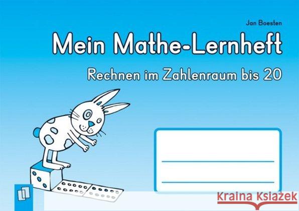 Mein Mathe-Lernheft - Rechnen im Zahlenraum bis 20 Boesten, Jan 9783834623003 Verlag an der Ruhr