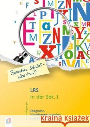 LRS in der Sek. I : Diagnose, Handlungsstrategien und Förderung Schipperges, Britta 9783834627537