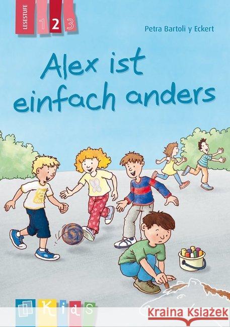 Alex ist einfach anders - Lesestufe 2 Bartoli y Eckert, Petra 9783834630971