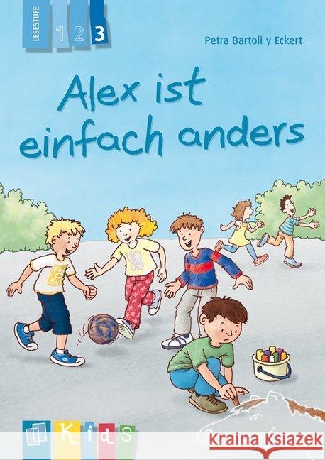 Alex ist einfach anders - Lesestufe 3 Bartoli y Eckert, Petra 9783834630988