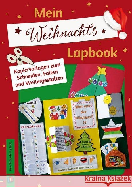 Mein Weihnachts-Lapbook : Kopiervorlagen zum Schneiden, Falten und Weitergestalten Blumhagen, Doreen 9783834631992 Verlag an der Ruhr