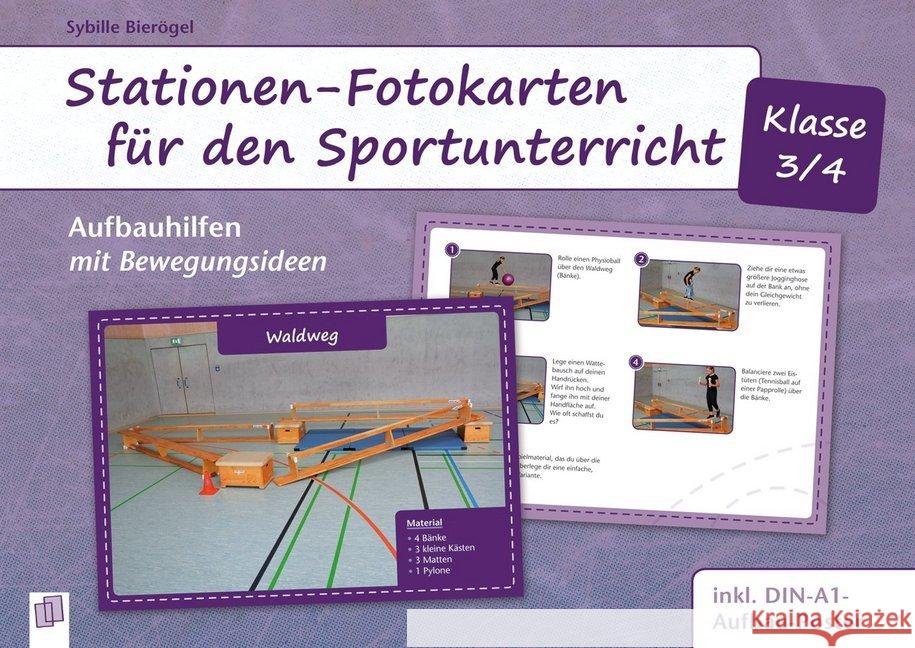 Stationen-Fotokarten für den Sportunterricht - Klasse 3/4 : Aufbauhilfen mit Bewegungsideen, inkl. DIN-A1-Aufbauposter Bierögel, Sybille 9783834632074
