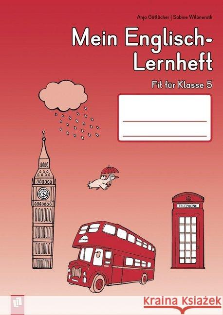 Mein Englisch-Lernheft : Fit für Klasse 5 Göttlicher, Anja; Willmeroth, Sabine 9783834635792 Verlag an der Ruhr