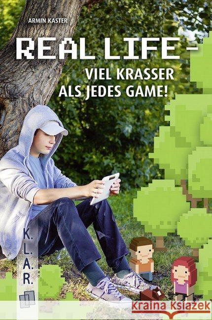 Real Life - viel krasser als jedes Game! Kaster, Armin 9783834638076