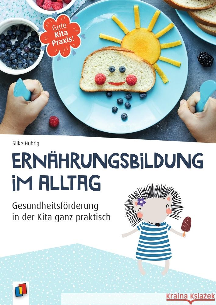 Ernährungsbildung im Alltag Hubrig, Silke 9783834647917