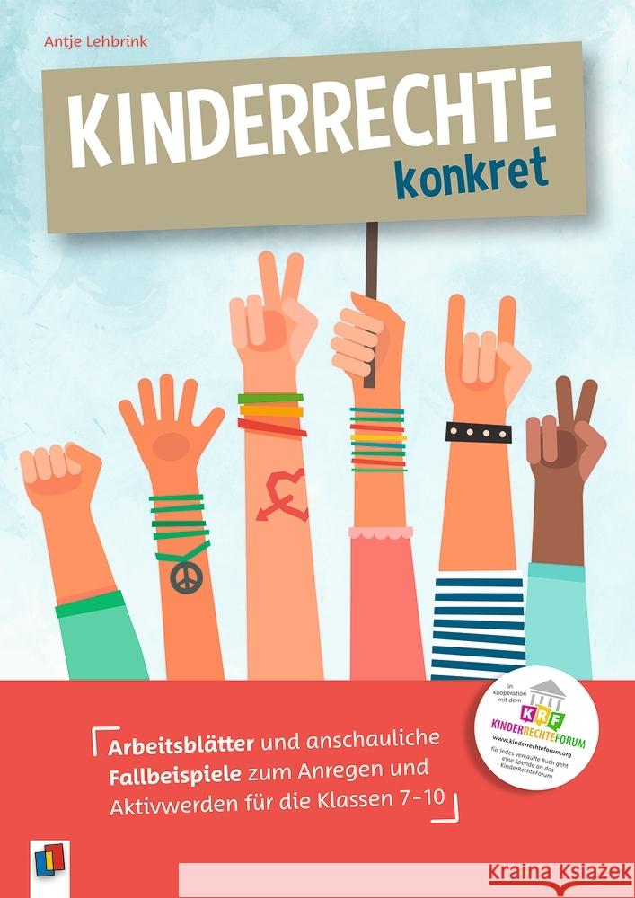 Kinderrechte konkret Lehbrink, Antje, KRF KinderRechteForum gGmbH 9783834648945