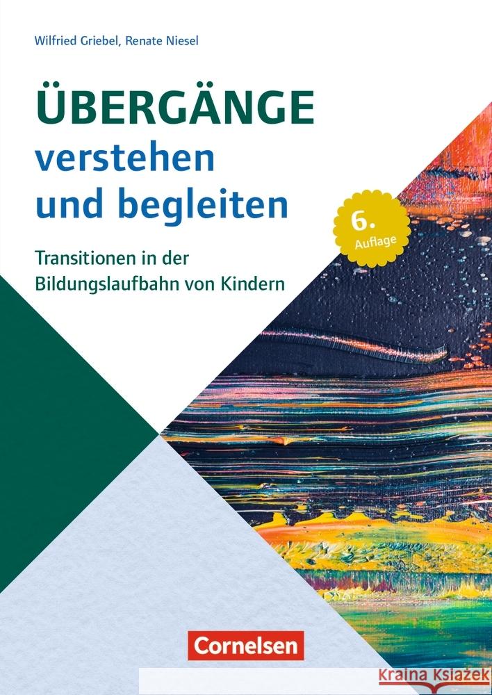 Beiträge zur Bildungsqualität / Übergänge verstehen und begleiten : Transitionen in der Bildungslaufbahn von Kindern. Buch Griebel, Wilfried; Niesel, Renate 9783834650177 Verlag an der Ruhr