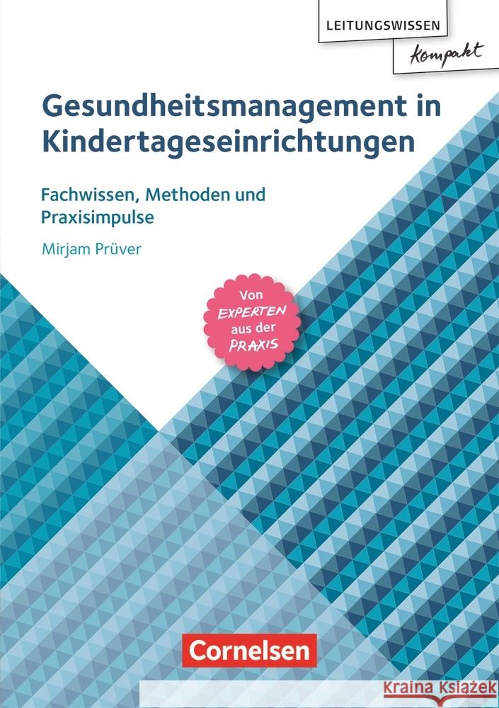 Gesundheitsmanagement in Kindertageseinrichtungen Prüver, Mirjam 9783834652713 Cornelsen bei Verlag an der Ruhr