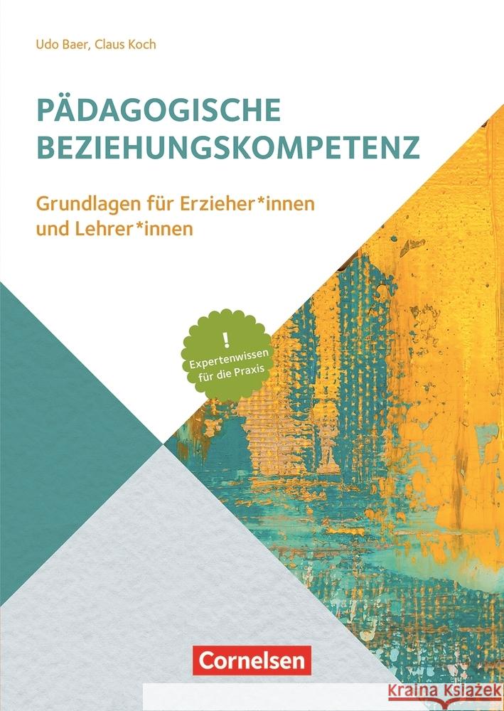 Handbuch Pädagogische Beziehungskompetenz Baer, Udo; Koch, Claus 9783834652720