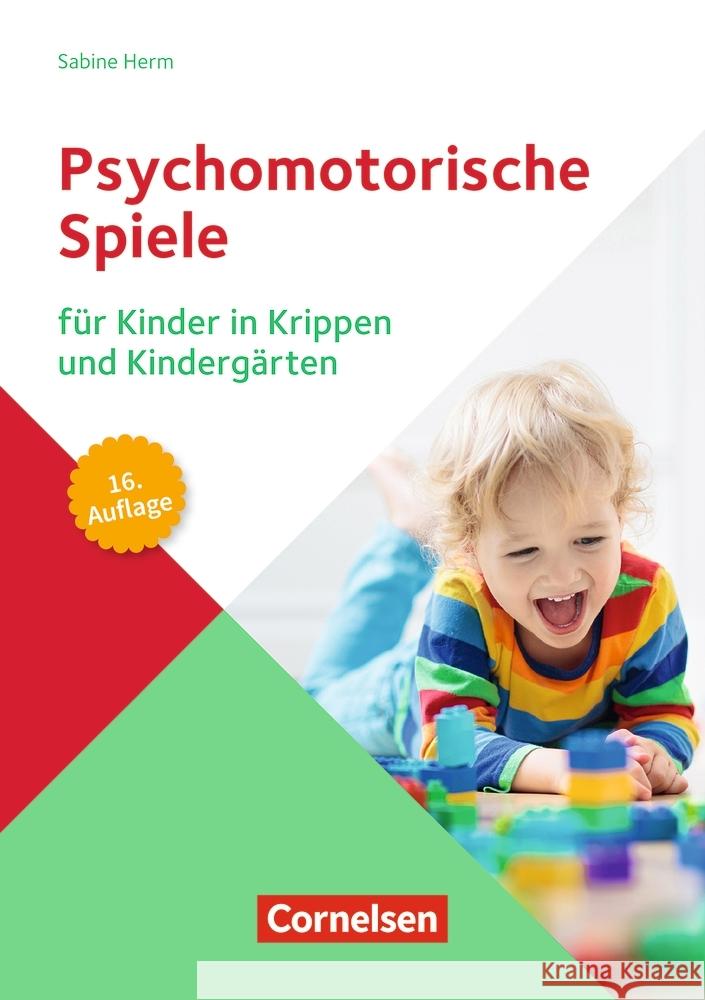 Psychomotorische Spiele für Kinder in Krippen und Kindergärten (16. Auflage) Herm, Sabine 9783834652850