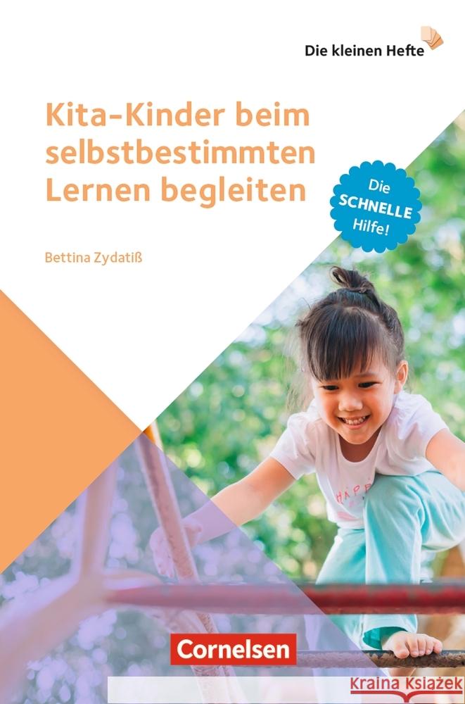 Kita-Kinder beim selbstbestimmten Lernen begleiten Zydatiß, Bettina 9783834652904 Cornelsen bei Verlag an der Ruhr