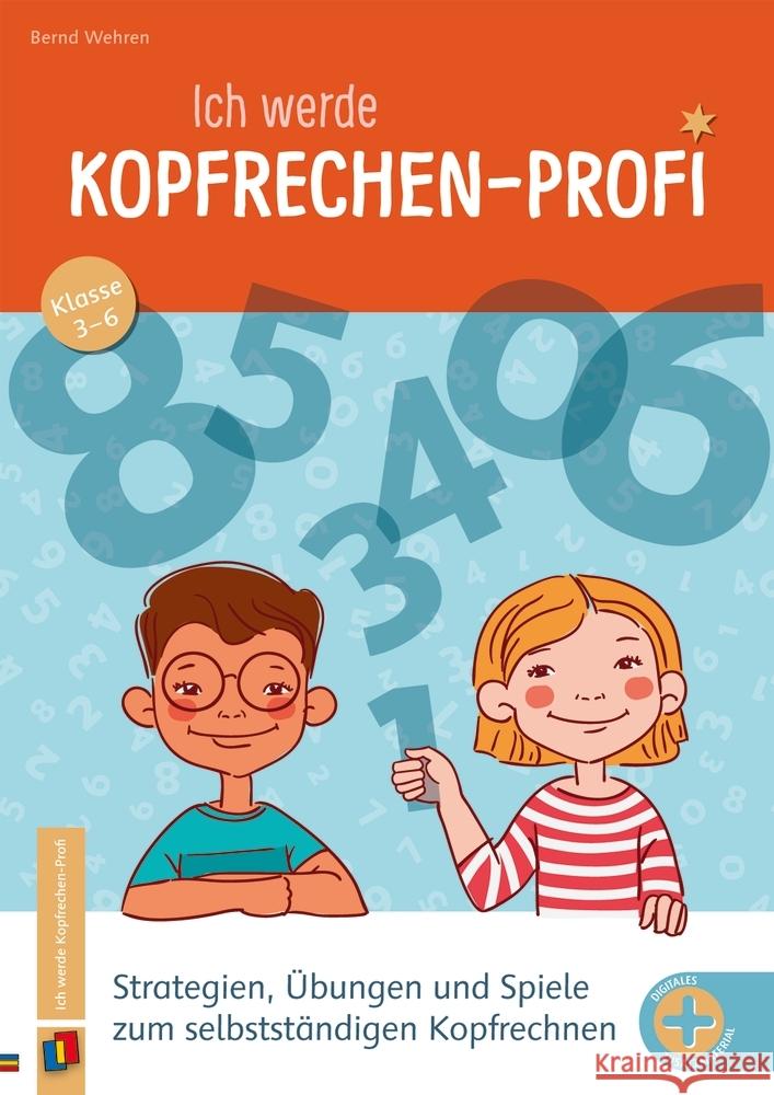 Ich werde Kopfrechen-Profi - Klasse 3-6 Wehren, Bernd 9783834663764 Verlag an der Ruhr