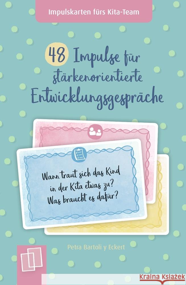 48 Impulse für stärkenorientierte Entwicklungsgespräche Bartoli y Eckert, Petra 9783834663993