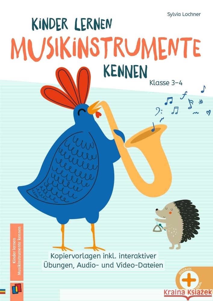 Kinder lernen Musikinstrumente kennen - Klasse 3/4 Lochner, Sylvia 9783834669070