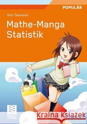 Mathe-Manga Statistik Takahashi, Shin   9783834805669 Vieweg+Teubner