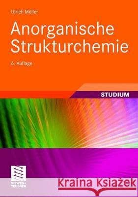 Anorganische Strukturchemie Müller, Ulrich   9783834806260 Vieweg+Teubner