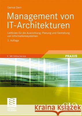 Management Von It-Architekturen: Leitlinien Für Die Ausrichtung, Planung Und Gestaltung Von Informationssystemen Dern, Gernot 9783834807182