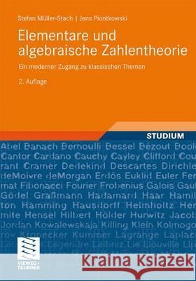 Elementare Und Algebraische Zahlentheorie: Ein Moderner Zugang Zu Klassischen Themen Müller-Stach, Stefan 9783834812568