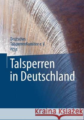 Talsperren in Deutschland Dtk 9783834814470 Springer Vieweg