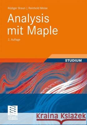 Analysis Mit Maple Braun, Rüdiger 9783834815736 Vieweg+Teubner