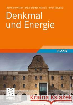 Denkmal Und Energie Weller, Bernhard 9783834816191 Vieweg+Teubner