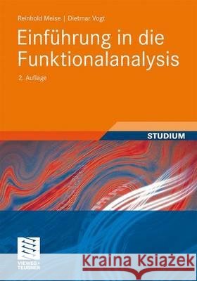 Einführung in Die Funktionalanalysis Meise, Reinhold 9783834818720 Vieweg+Teubner