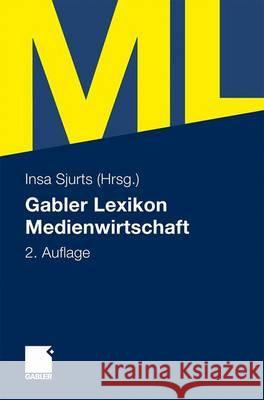 Gabler Lexikon Medienwirtschaft Sjurts, Insa   9783834901408 Gabler