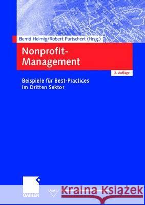 Nonprofit-Management: Beispiele Für Best Practices Im Dritten Sektor Helmig, Bernd 9783834902740 Gabler