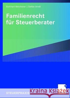 Familienrecht Für Steuerberater Meichsner, Burkhart 9783834904331 Gabler Verlag