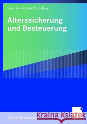 Alterssicherung Und Besteuerung Ruland, Franz Rürup, Bert  9783834905086 Gabler