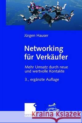 Networking Für Verkäufer: Mehr Umsatz Durch Neue Und Wertvolle Kontakte Magersuppe, Klaus 9783834907981 Gabler