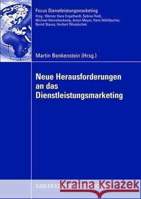 Neue Herausforderungen an Das Dienstleistungsmarketing Benkenstein, Martin 9783834908919