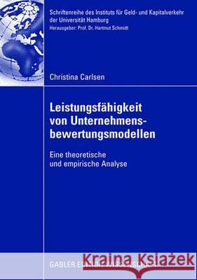 Leistungsfähigkeit Von Unternehmensbewertungsmodellen: Eine Theoretische Und Empirische Analyse Schmidt, Hartmut 9783834909114