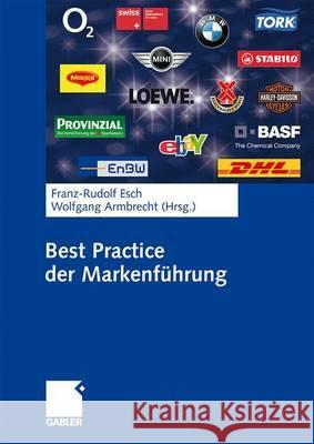 Best Practice Der Markenführung Esch, Franz-Rudolf 9783834909336 Gabler