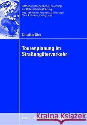 Tourenplanung Im Straßengüterverkehr Preßmar, Prof Dr Dr H. C. Dieter B. 9783834909558 Gabler Verlag