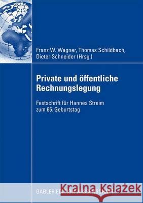 Private Und Öffentliche Rechnungslegung Wagner, Franz 9783834909640 Gabler