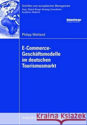 E-Commerce-Geschäftsmodelle Im Deutschen Tourismusmarkt Kreilkamp, Prof Dr Edgar 9783834910394