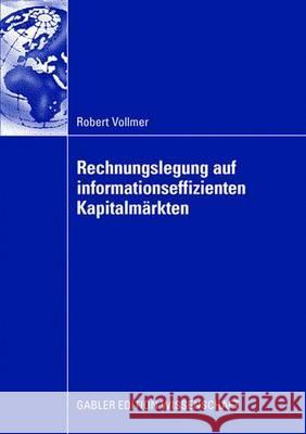 Rechnungslegung Auf Informationseffizienten Kapitalmärkten Streim, Prof Dr Hannes 9783834910554 Gabler Verlag