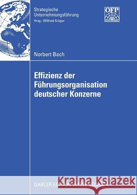 Effizienz Der Führungsorganisation Deutscher Konzerne Krüger, Prof Dr Wilfried 9783834913074 Gabler