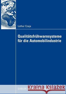 Qualitätsfrühwarnsysteme Für Die Automobilindustrie Voigt, Prof Dr Kai-Ingo 9783834913968