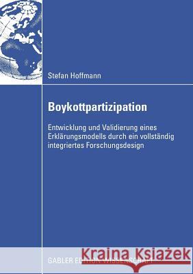 Boykottpartizipation: Entwicklung Und Validierung Eines Erklärungsmodells Durch Ein Vollständig Integriertes Forschungsdesign Müller, Prof Dr Stefan 9783834914354 Gabler Verlag